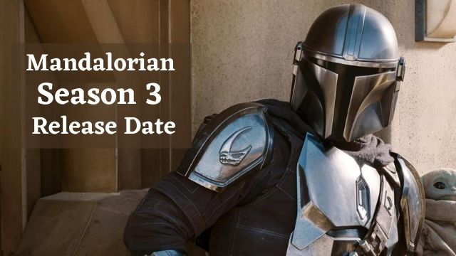 Mandalorian Season 3 Release Date