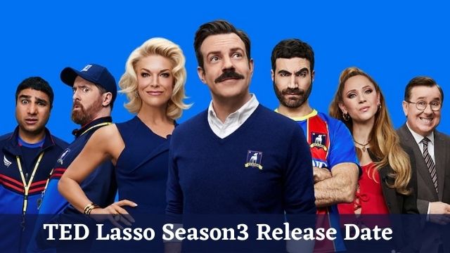 TED Lasso Season 3 Release Date