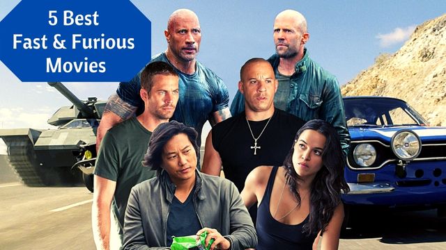 5 Best Fast and Furious Movies