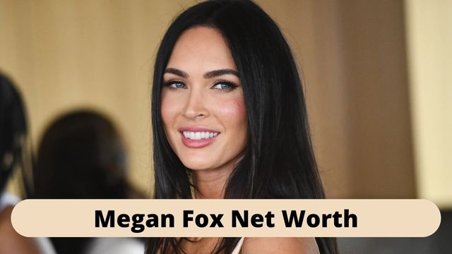 Megan Fox Net Worth