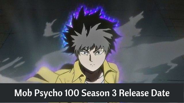 Mob Psycho 100 Season 3 Release Date