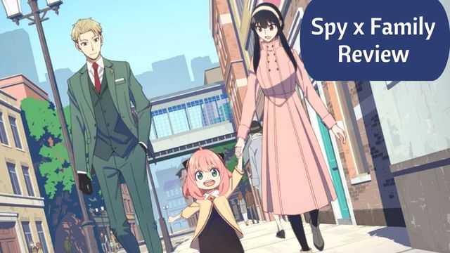 Spy x Family Review