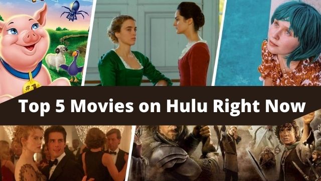 Top 5 Movies on Hulu Right Now