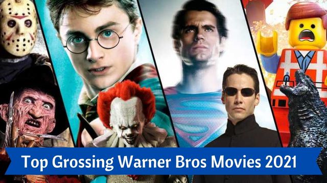 Top Grossing Warner Bros Movies 2021