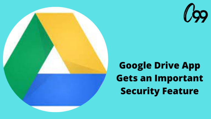 Google Drive app gets an important security feature!! Check Details