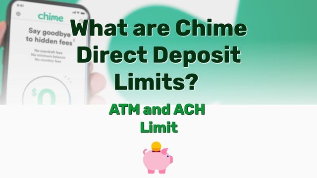 Chime Direct Deposit Limit