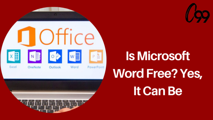 Is Microsoft Word Free? Yes, It Can Be