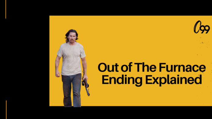 out of the furnace ending explained