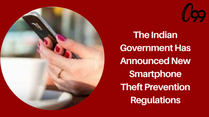 The Indian government has announced new smartphone theft prevention regulations: Check details