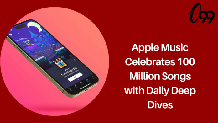Apple Music Celebrates 100 Million Songs With Daily Deep Dives