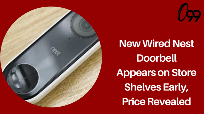 New wired Nest Doorbell appears on store shelves early, price revealed