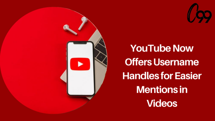 YouTube Now Offers Username Handles For Easier Mentions In Videos