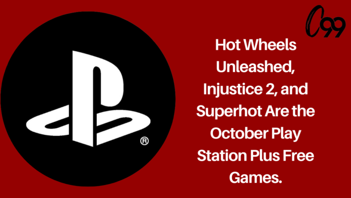 Hot Wheels Unleashed, Injustice 2, and Superhot are the October PlayStation Plus Free Games.