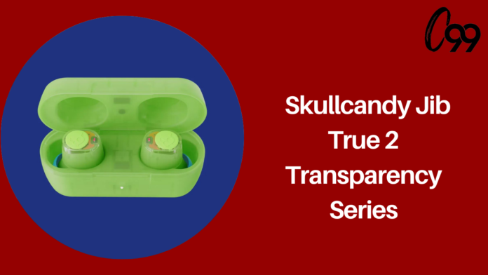 Review: Skullcandy Jib True 2 Transparency Series