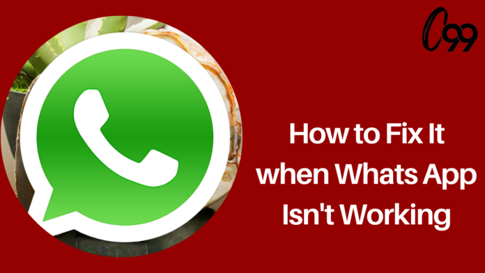 How to Fix It When WhatsApp Isn't Working