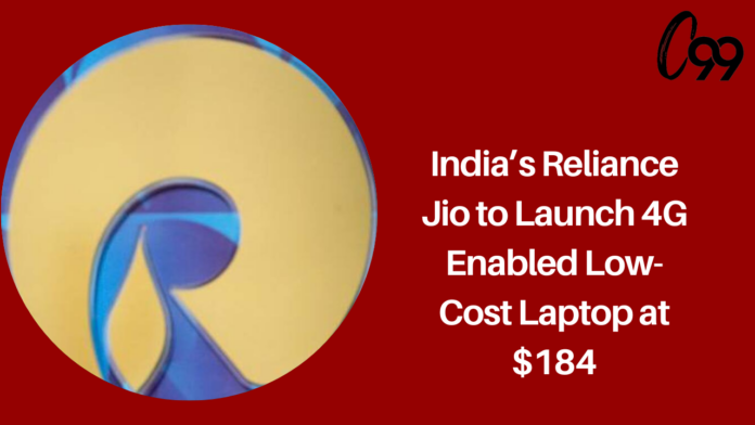 India’s Reliance Jio to launch 4G enabled low-cost laptop at $184: Report