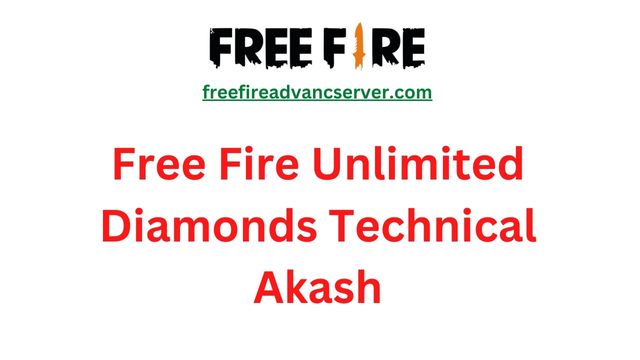 Free Fire Unlimited Diamonds Technical Akash