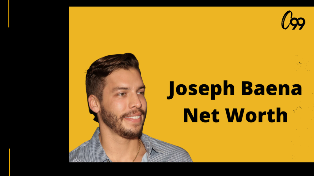 Joseph Baena net worth