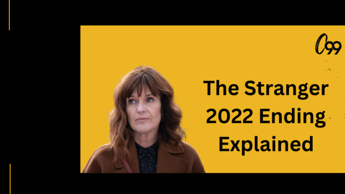 the stranger 2022 ending explained