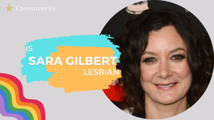 is sara gilbert a lesbian