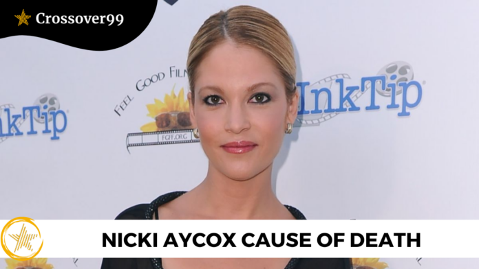 Nicki Aycox Cause of Death