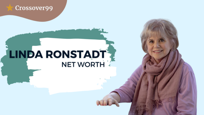 Linda Ronstadt Net Worth