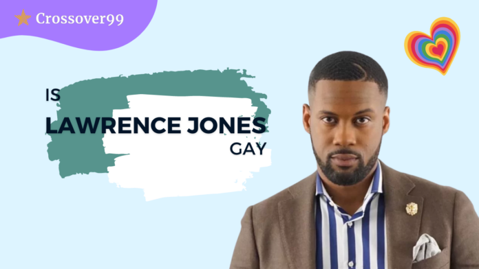 Is Lawrence Jones Gay