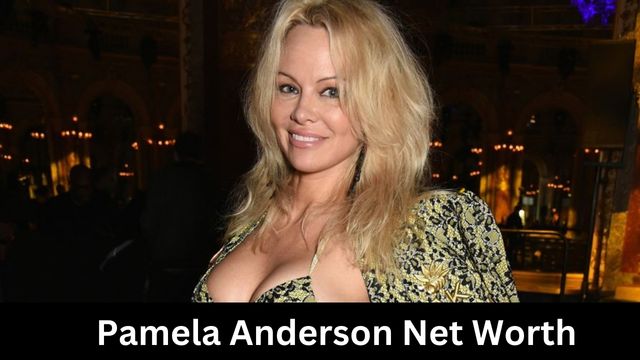 Pamela Anderson Net Worth: How Rich the American Model?
