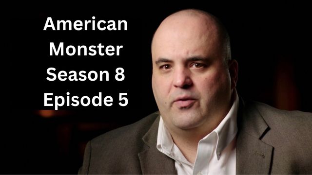 American Monster Season 8 Episode 5