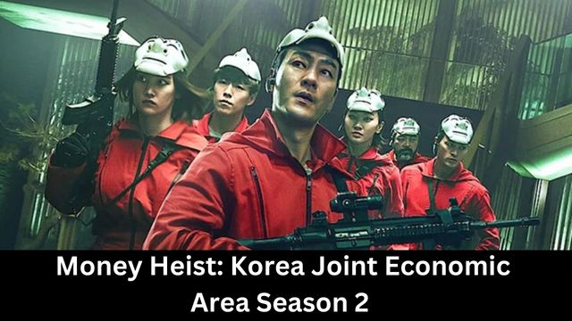 Money Heist: Korea Joint Economic Area Season 2