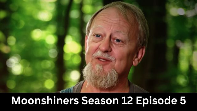 Moonshiners Season 12 Episode 5