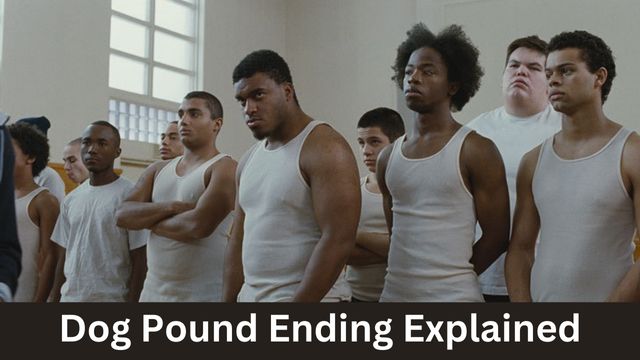 Dog Pound Ending Explained