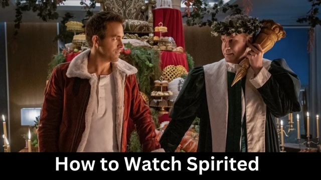 How to Watch Spirited