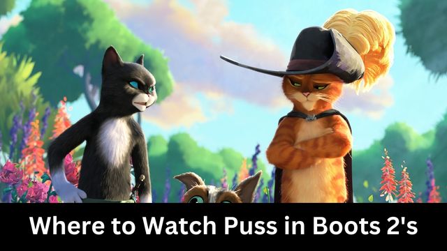 Where to Watch Puss in Boots 2's