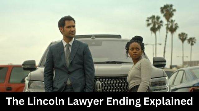 The Lincoln Lawyer Ending Explained