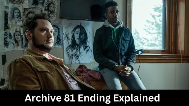 Archive 81 Ending Explained