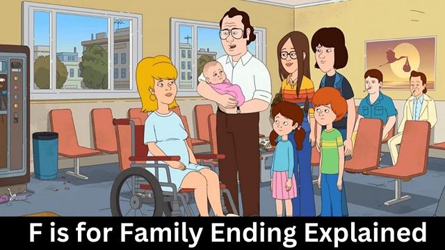 F is for Family Ending Explained