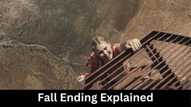 Fall Ending Explained